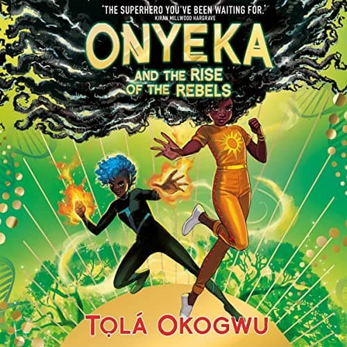 Onyeka and the Rise of the Rebels