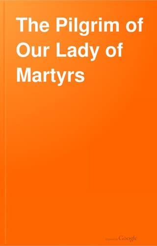 Shrine of Our Lady of Martyrs, etc. · 1899