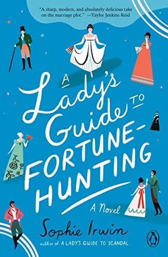 A Lady's Guide to Fortune-Hunting (Waterstones exclusive)