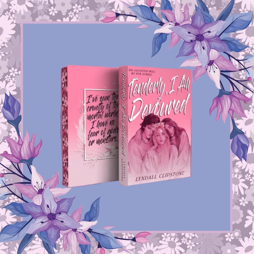 Tenderly, I Am Devoured