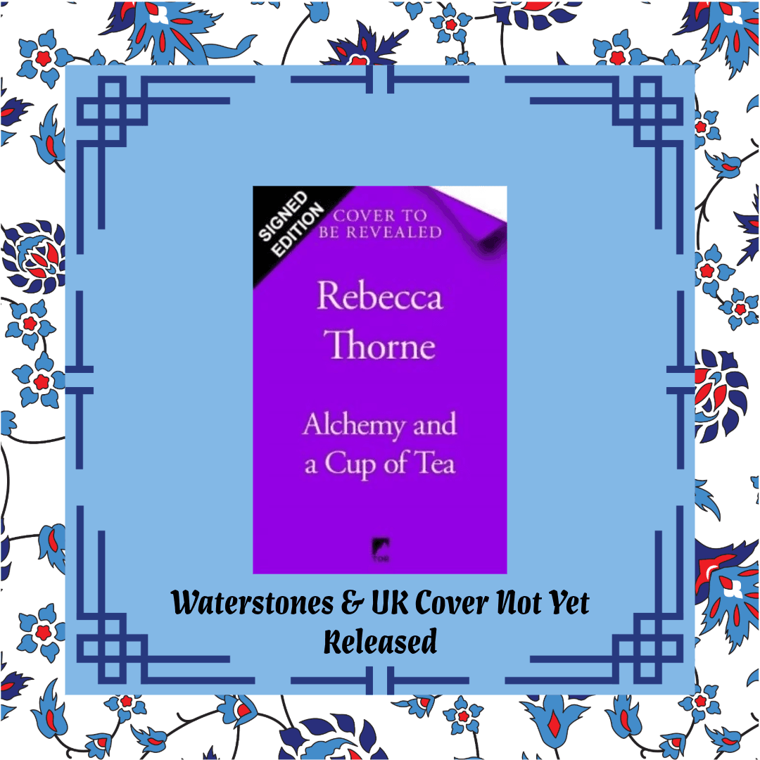 Alchemy And A Cup Of Tea